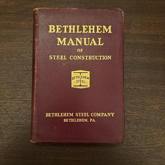 Vintage Bethlehem Manual of Steel Construction Book 1934 Structural Shapes - Picture 1 of 16